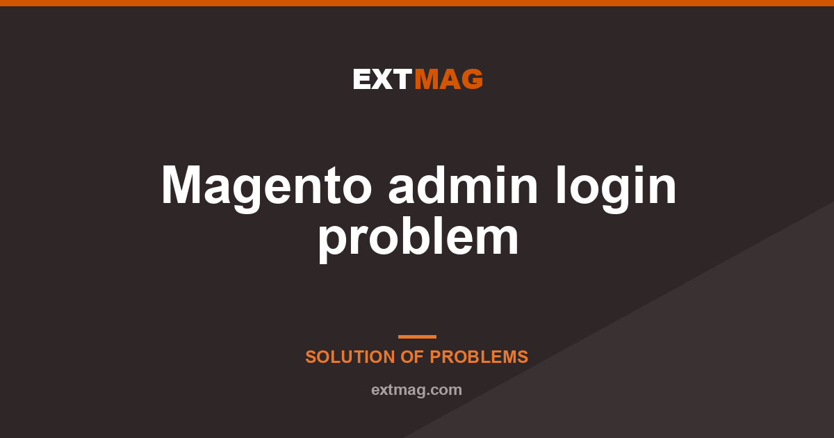 Magento admin login problem